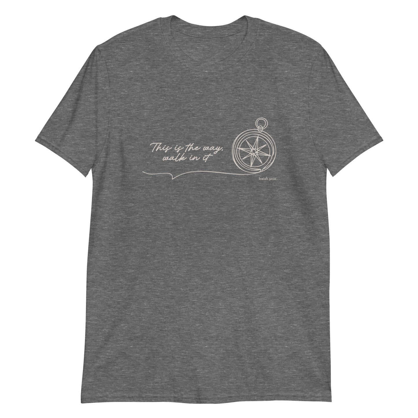This Is the Way – Isaiah 30:21 Compass T-Shirt