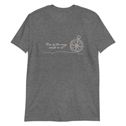 This Is the Way – Isaiah 30:21 Compass T-Shirt