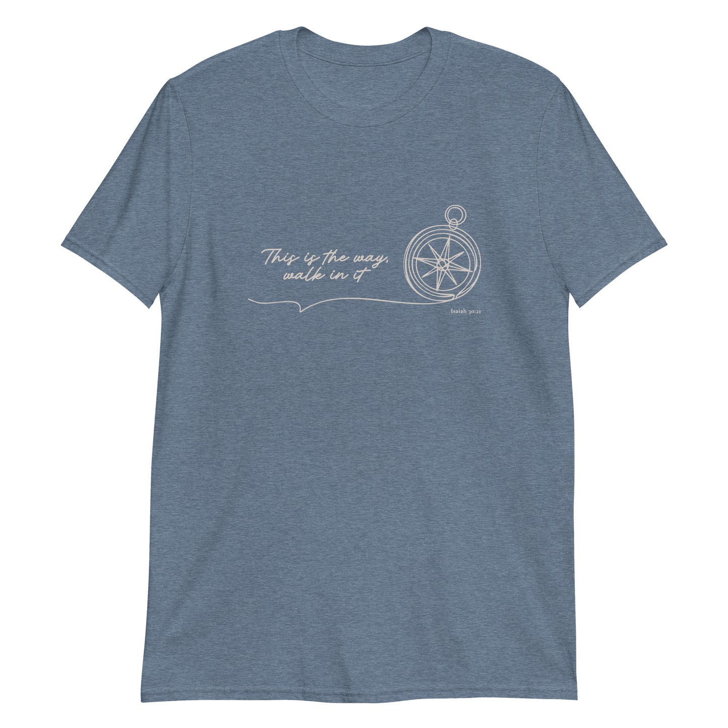 This Is the Way – Isaiah 30:21 Compass T-Shirt